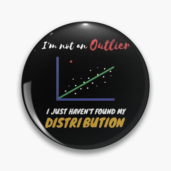 Item preview, Funny Statistics Inside joke about Outliers and Distribution designed and sold by HepiusArt.