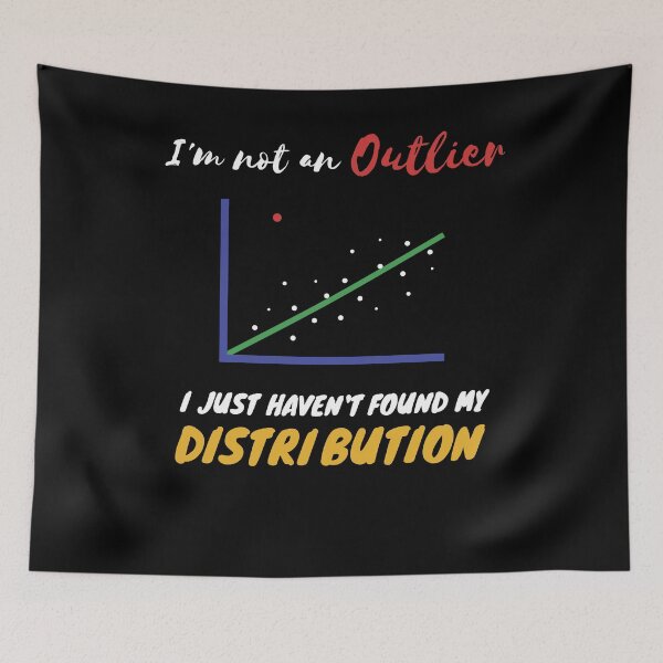 Item preview, Funny Statistics Inside joke about Outliers and Distribution designed and sold by HepiusArt.