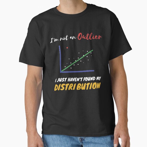 Item preview, Funny Statistics Inside joke about Outliers and Distribution designed and sold by HepiusArt.