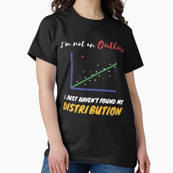 Item preview, Funny Statistics Inside joke about Outliers and Distribution designed and sold by HepiusArt.