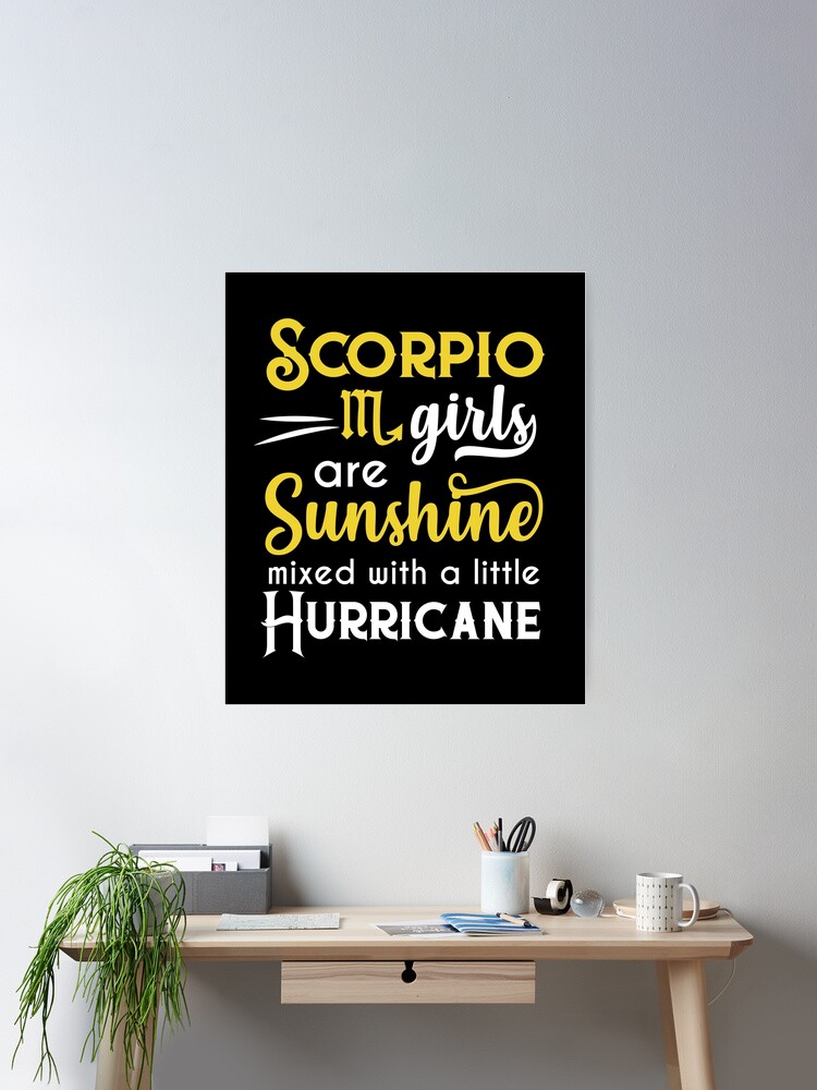 Scorpio Girls Are Sunshine Mixed With A Little Hurricane Zodiac