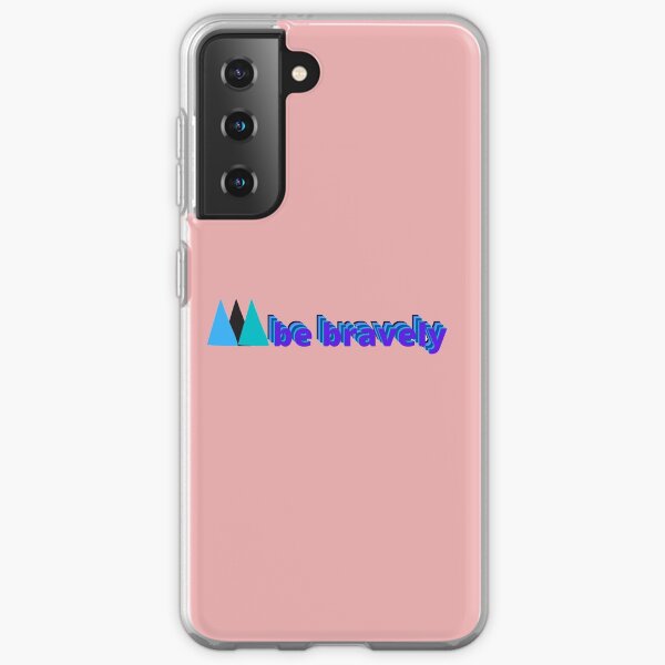 be bravely Samsung Galaxy Soft Case