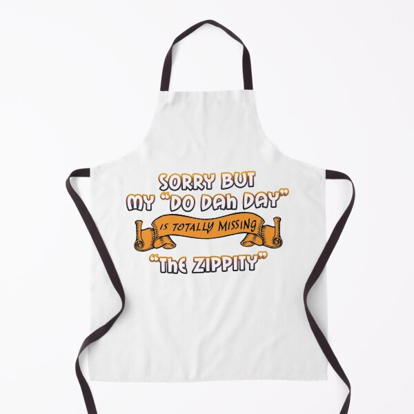 Item preview, "Do Dah Day" Totally Missing the "Zippity" designed and sold by ColorfulMystic.