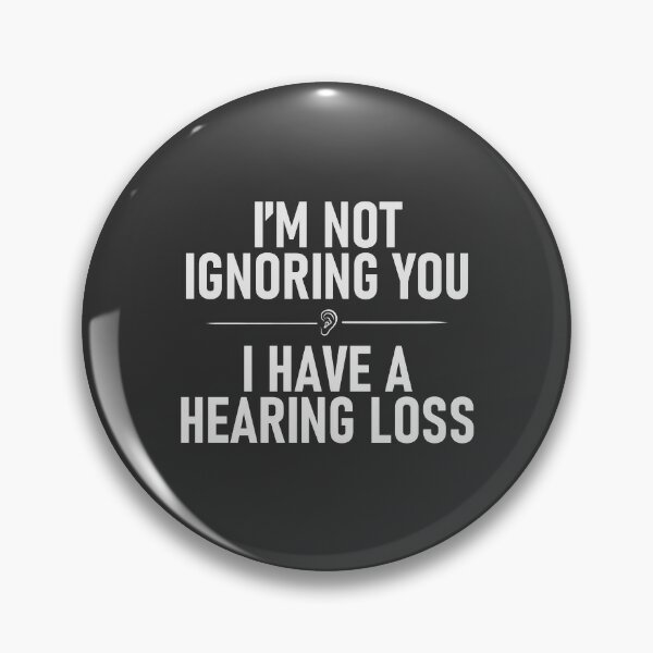 Hard of Hearing Pin Badge I'm Hard of Hearing Pin Button 