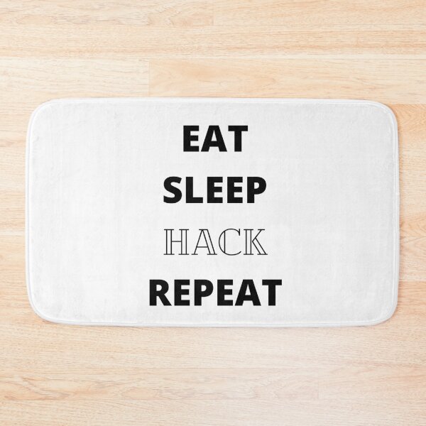 Item preview, eat sleep hack repeat designed and sold by DZYONA.