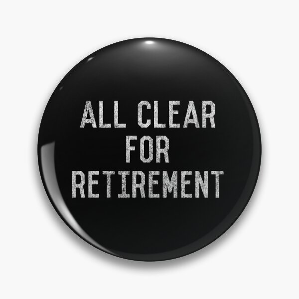Item preview, All Clear For Retirement 911 Dispatcher designed and sold by flippinsg.