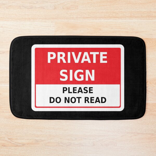 Item preview, Private Sign Please Do Not Read designed and sold by AmpersandCuster.