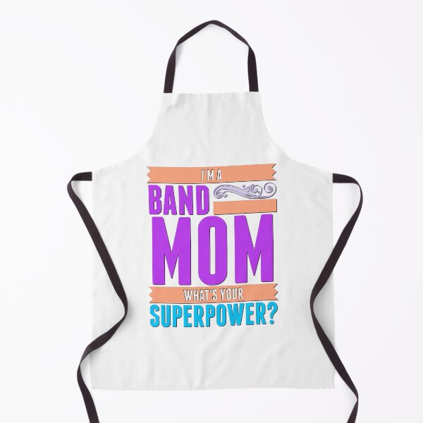 Item preview, I'm A Band Mom - What's Your Superpower? designed and sold by BandMomDesigns.