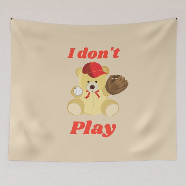 Item preview, Teddy Bear I Don't Play designed and sold by havefun43.