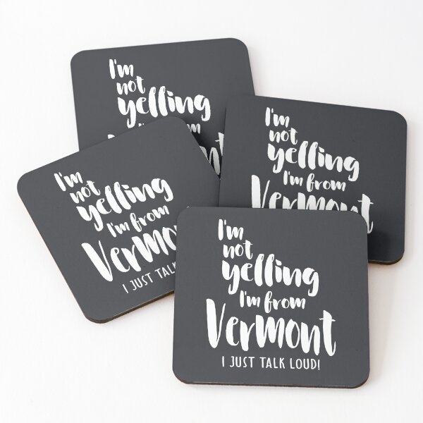 Item preview, I'm Not Yelling! I'm From Vermont I Just Talk Loud! designed and sold by cidolopez.