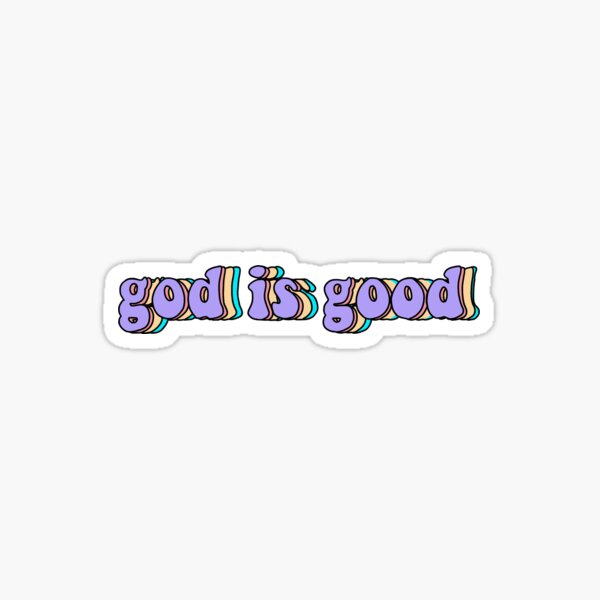 Item preview, god is good sticker designed and sold by fullofstickerss.