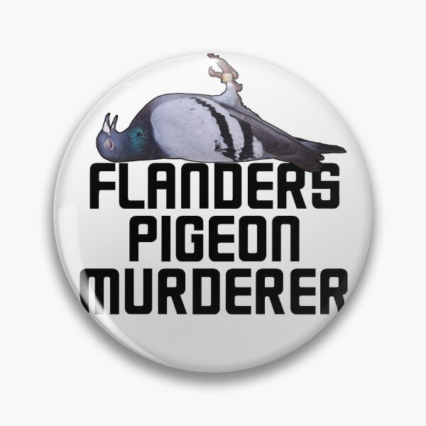 Item preview, Flanders Pigeon Murderer vers.1 designed and sold by loganferret.
