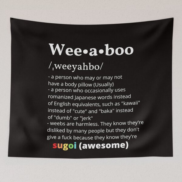 Item preview, Weeaboo definition designed and sold by CeasarBratz.