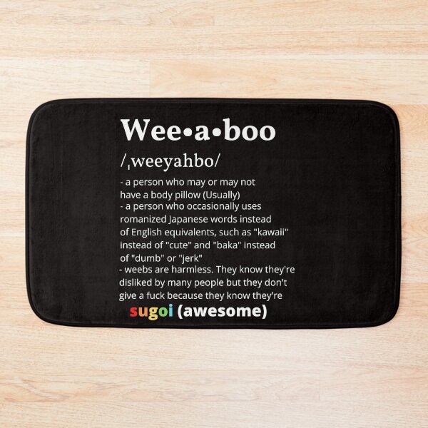 Item preview, Weeaboo definition designed and sold by CeasarBratz.