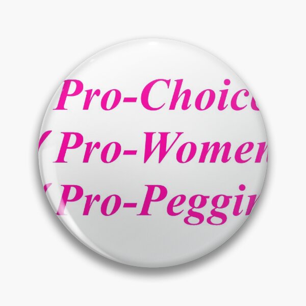 Item preview, pro choice, pro women, pro pegging designed and sold by andiechan.