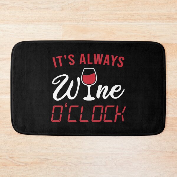 Item preview, It's always wine o'clock designed and sold by nmdesigns1.