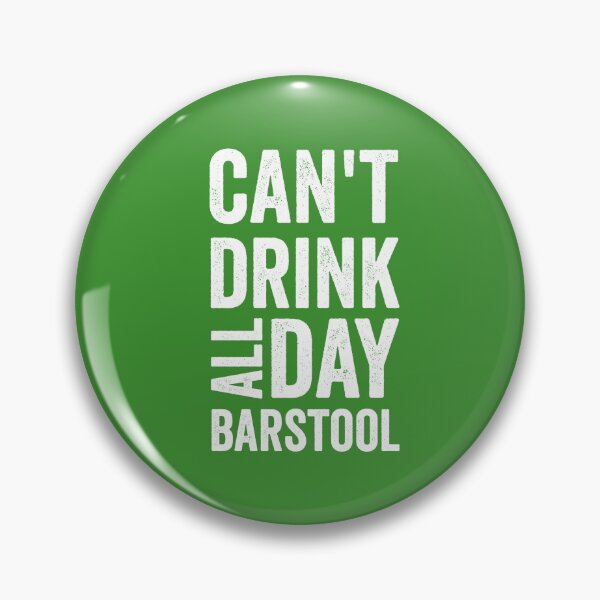 Item preview, can't drink all day barstool designed and sold by dianoo.