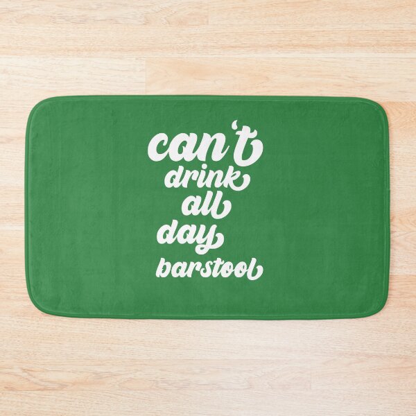 Item preview, can't drink all day barstool designed and sold by dianoo.