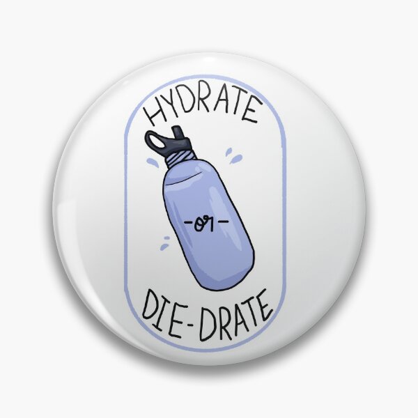 Artikelvorschau, Hydrat- oder Die-Drate-Abzeichenversion entworfen und verkauft von cu-b3.