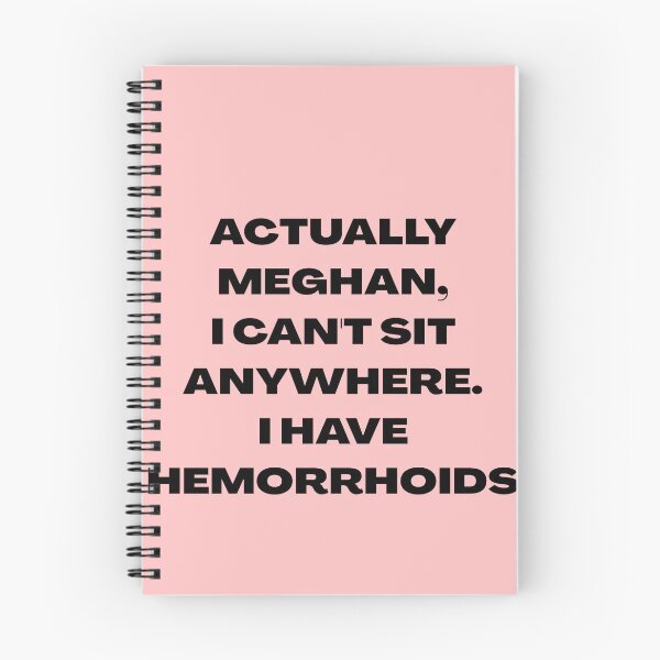 Item preview, Actually Meghan, I can't sit anywhere, I have hemorrhoids designed and sold by acamilu.