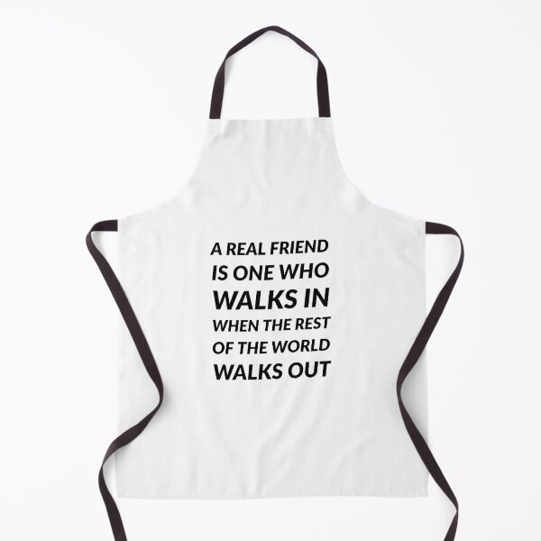 Item preview, A real friend is one who walks in when the rest of the world walks out designed and sold by Inspirationmotivation.