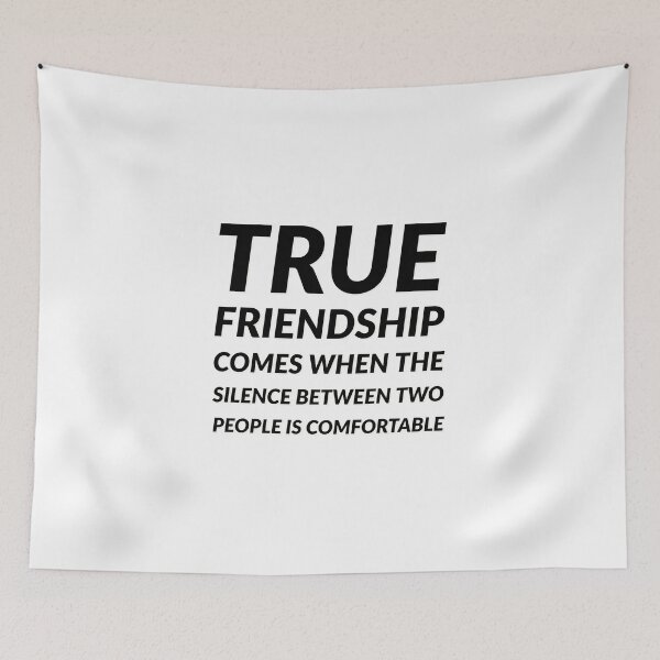 Item preview, True friendship comes when the silence between two people is comfortable designed and sold by Inspirationmotivation.