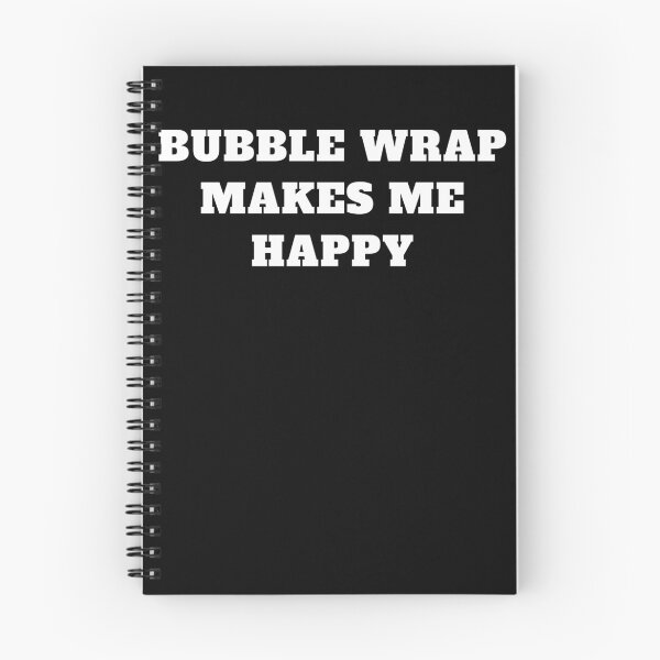 Item preview, Bubble wrap makes me happy designed and sold by Jeangel97.