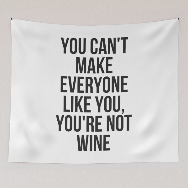 Item preview, You Can't Make Everyone Like You You're Not Wine Gift designed and sold by TeesByDesign.