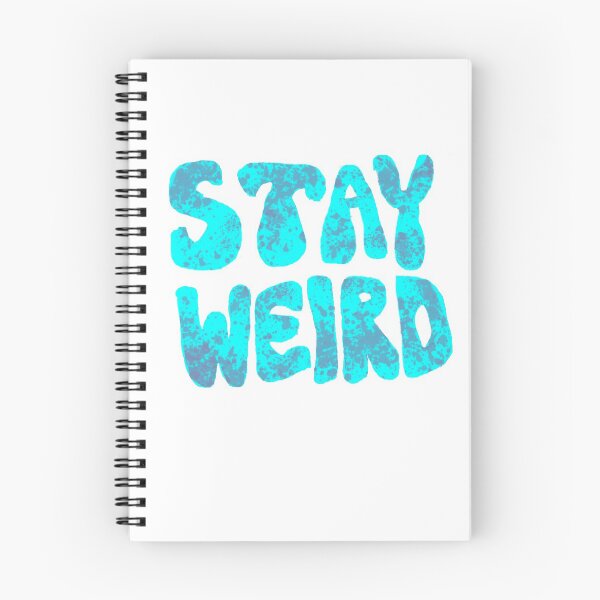 Item preview, stay weird (cyan) designed and sold by CapellaDesigns.