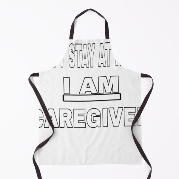 Item preview, I can't stay at home I am caregiver  designed and sold by BOUCH22.