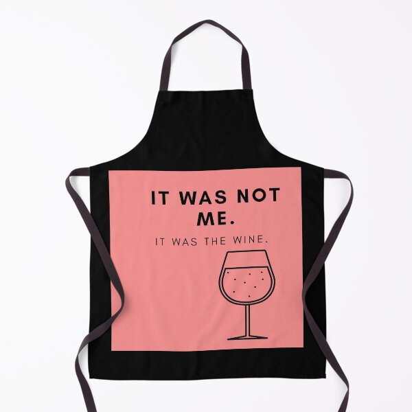 Item preview, Funny quotes, it was not me it was the wine designed and sold by Adri Graterol.