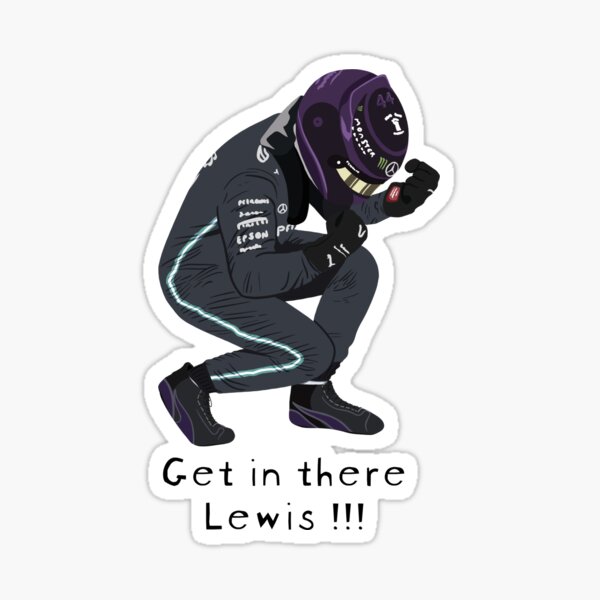 Lewis Hamilton - Get in there Lewis! - F1 Sticker