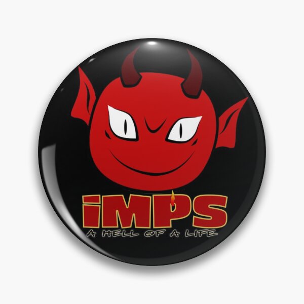 iMPS: A Hell of a Life Button Pin