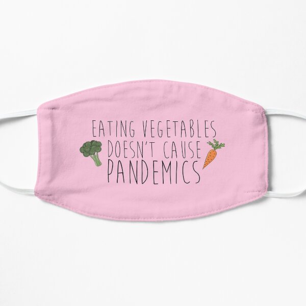 Pink Eating Vegetables Doesn't Cause Pandemics Vegan Face Mask Mask