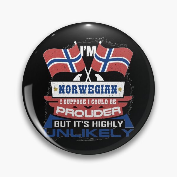 Item preview, Norway Flag | I'm Norwegian Suppose Could Be Prouder But Unlikely designed and sold by highparkoutlet.