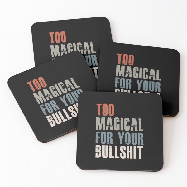 Item preview, Too magical for your bullshit designed and sold by hasanmasud.