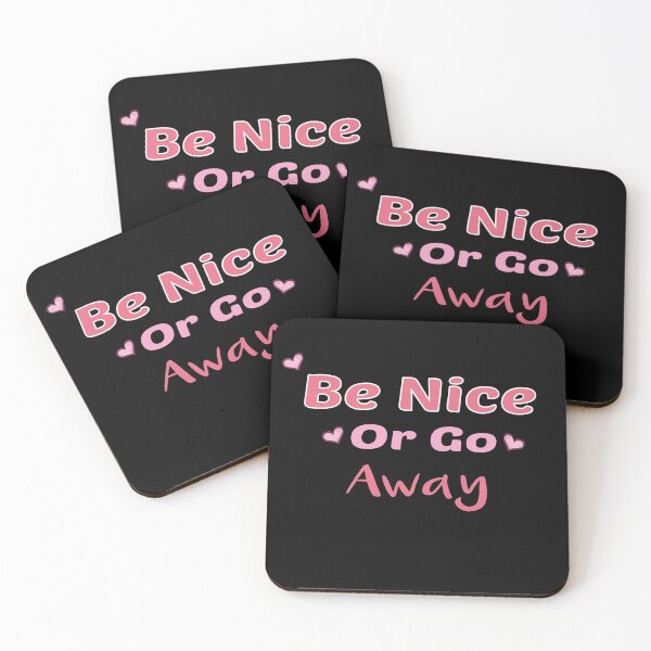 Item preview, Be Nice Or Go Away T-shirt designed and sold by Mostik Vipo.