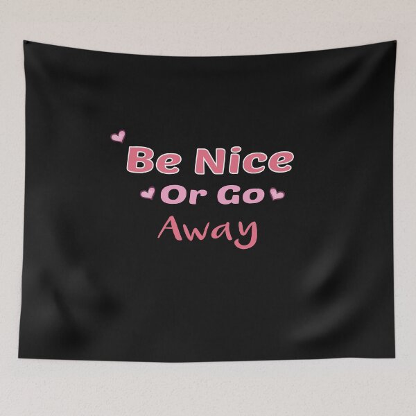 Item preview, Be Nice Or Go Away T-shirt designed and sold by Mostik Vipo.