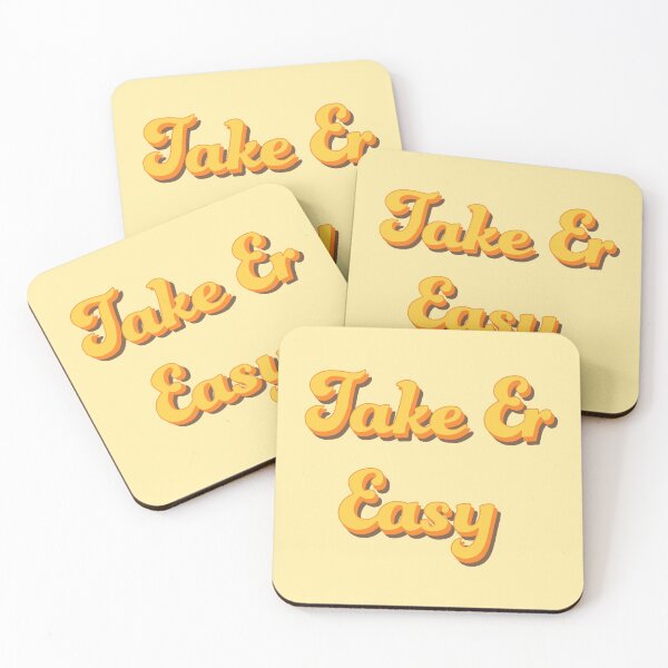 Item preview, Take Er Easy designed and sold by Salem Larson.