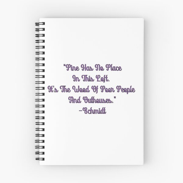 Item preview, Pine has no place Quote- Shmidt designed and sold by elbook.