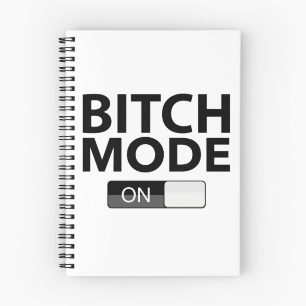 Item preview, Bitch Please [Mode On] designed and sold by VovaShirts.