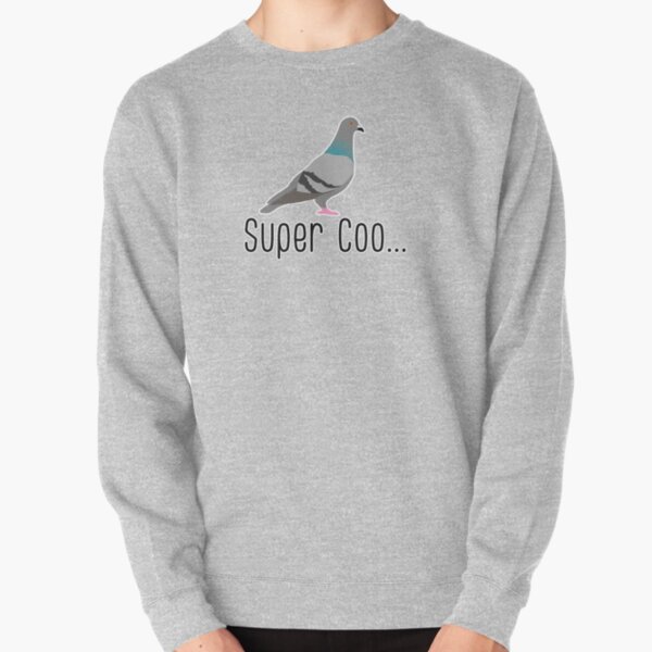 super coo funny pigeon pun Pullover Sweatshirt