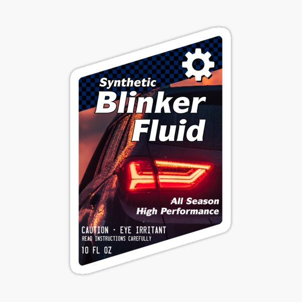 Blinker Fluid Sticker for Sale by GloopTrekker Redbubble