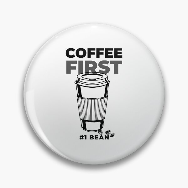 Item preview, COFFEE FIRST designed and sold by XpressoYourself.