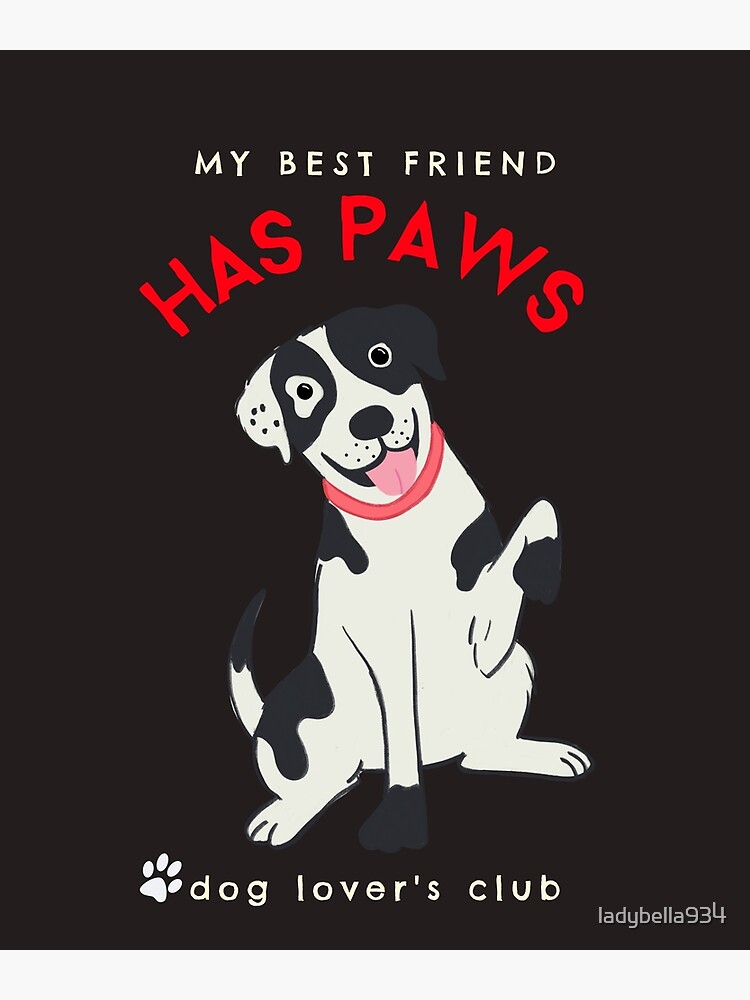 my best friend has paws shirt