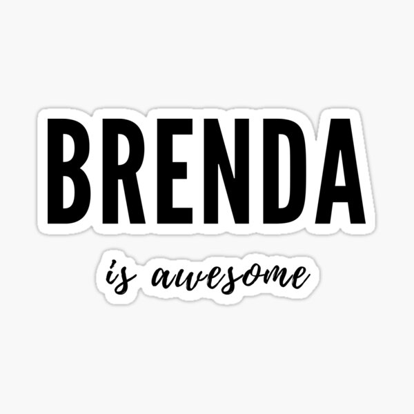 Brenda is Awesome Sticker