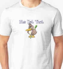 It's Not That Farfetch'd Unisex T-Shirt