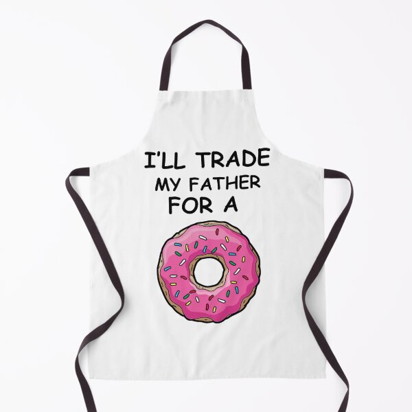 Item preview, I'll Trade My father For A Donut Sarcastic Sayings Funny Tee designed and sold by SLY12.
