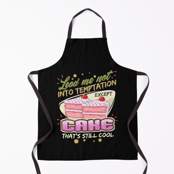 Item preview, Lead Me Not Into Temptation Except Cake That's Still Cool designed and sold by Orange Pieces.