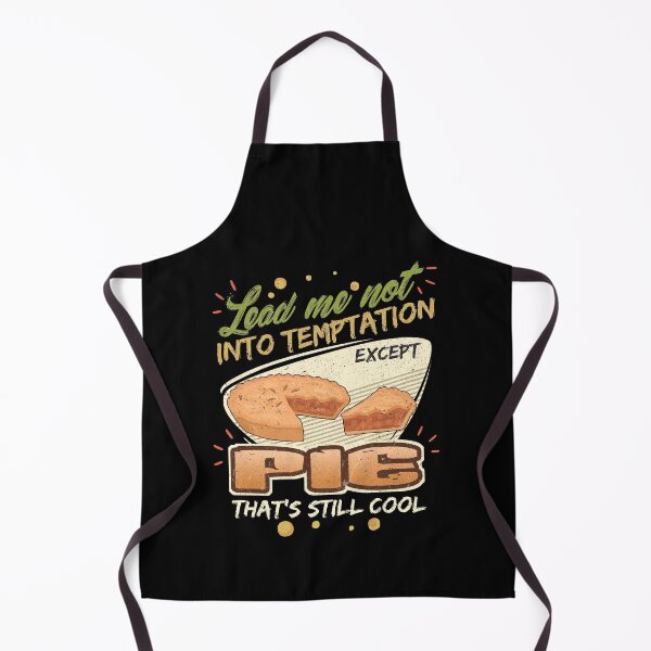 Item preview, Lead Me Not Into Temptation Except Pie That's Still Cool designed and sold by Orange Pieces.